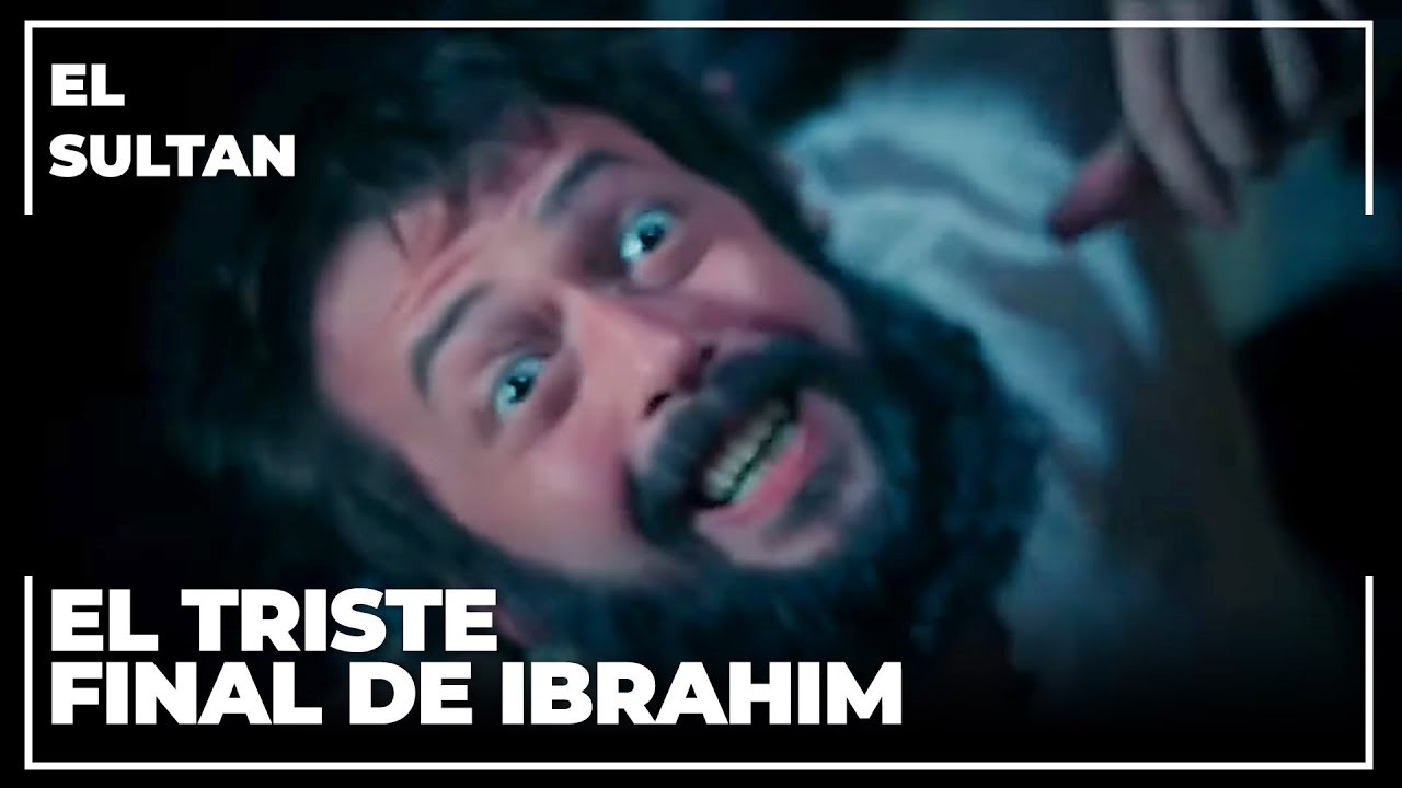 La ejecución de Ibrahim Pachá | El Sultán
