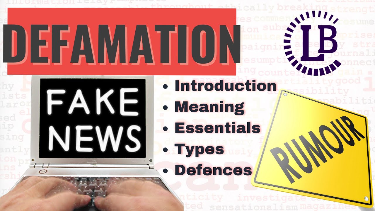 Defamation | Introduction | Meaning | Essentials | Types | Defences | Legal Bites Academy