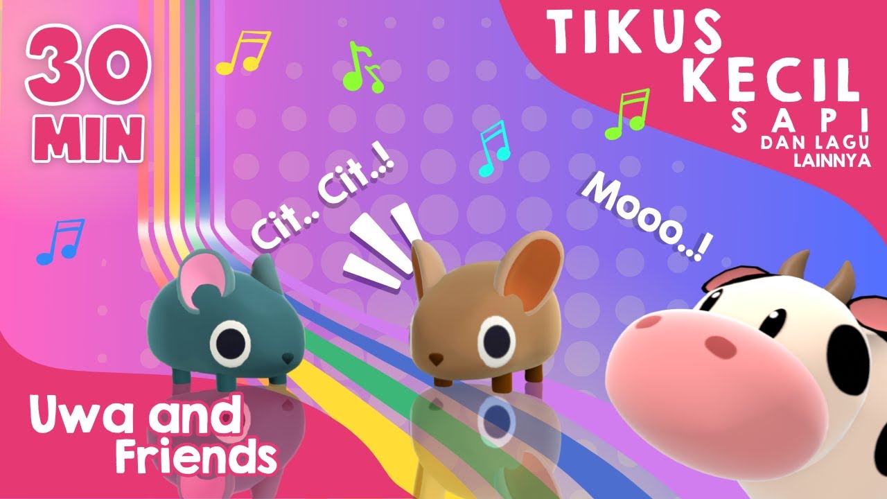 Tikus Kecil, Sapi, dan Lagu Lainnya - 30 Menit Kompilasi Lagu Anak Indonesia