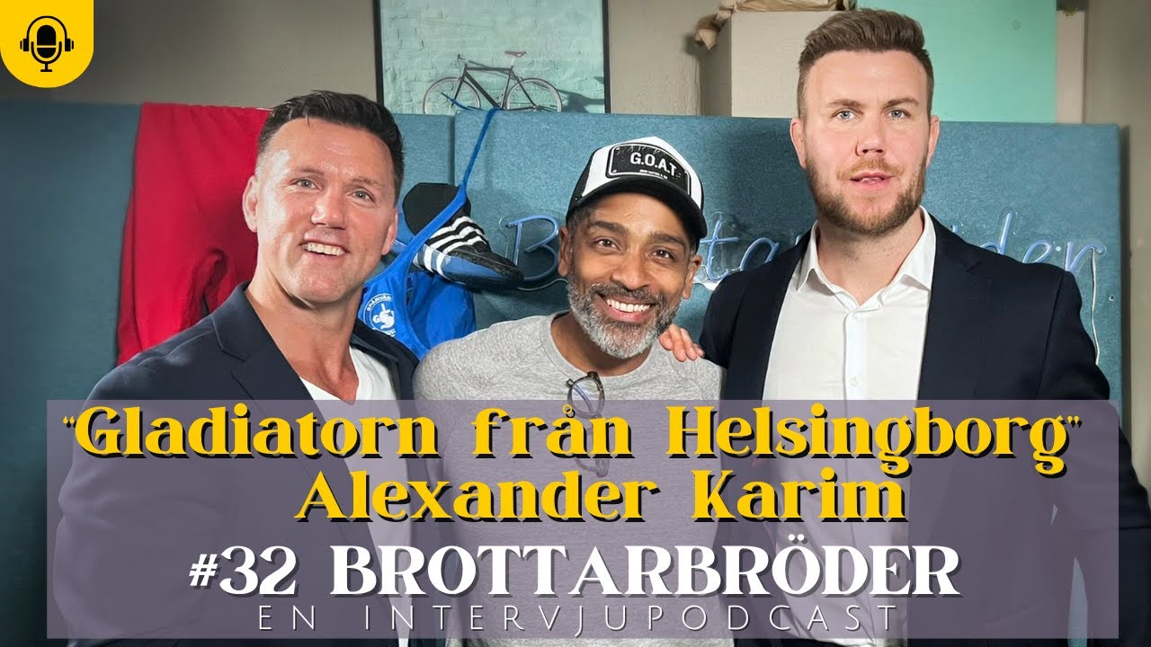 #32 Gladiatorn från Helsingborg -  Alexander Karim
