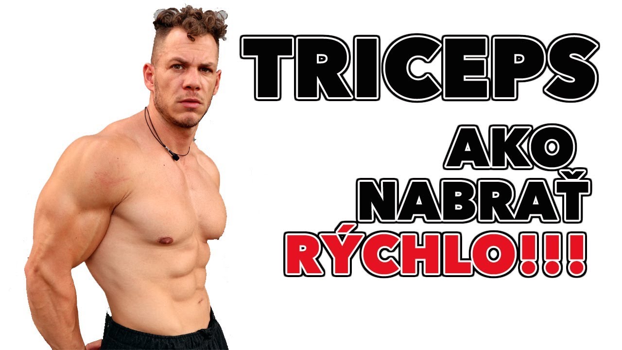 Ako nabrať väčší triceps??? (RÝCHLO) Tipy, cviky, rady ako na objem tricepsu.