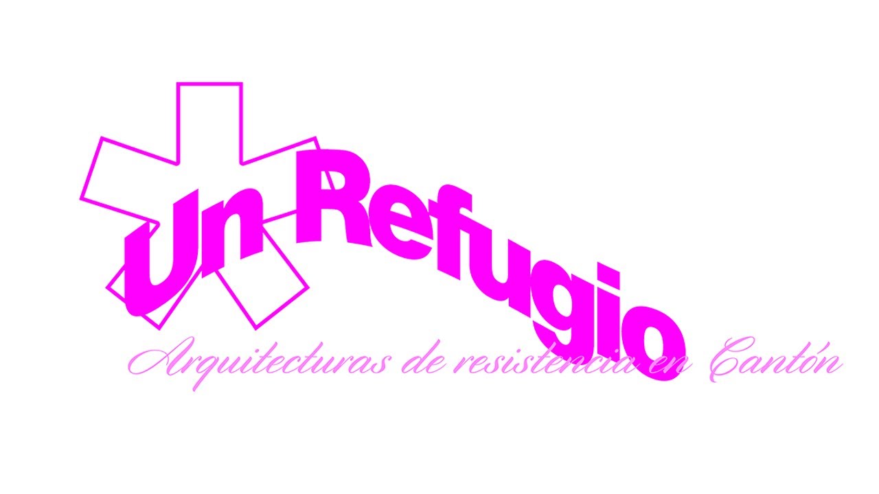 Un Refugio*