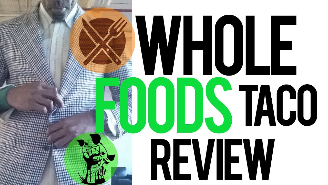 WHOLE FOODS VEGAN TACO REVIEW #wholefoods