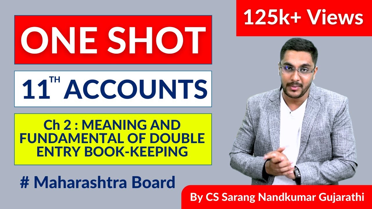 11TH ACCOUNTS | MEANING AND FUNDAMENTAL OF DOUBLE ENTRY BOOK-KEEPING | CHAPTER 2 | MAHARASHTRA BOARD