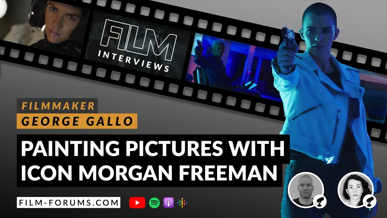 DIRECTING MORGAN FREEMAN | Film Director George Gallo | Actor Ruby Rose | Vanquish (2021)