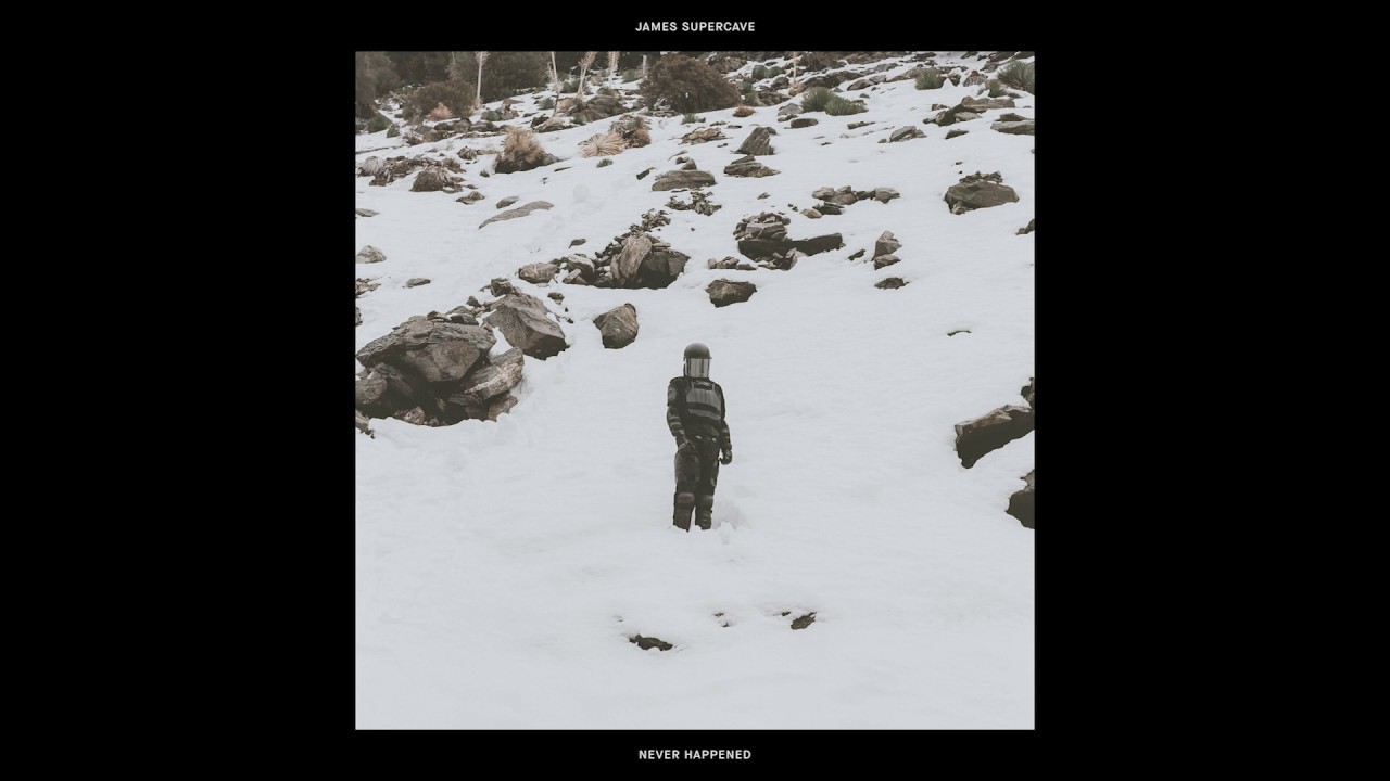 James Supercave - Never Happened