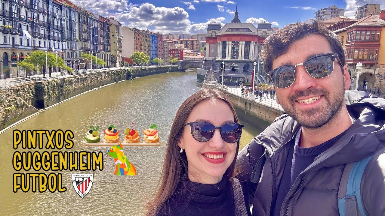 PRIMERA VEZ EN EL PAIS VASCO: CONOCIMOS BILBAO