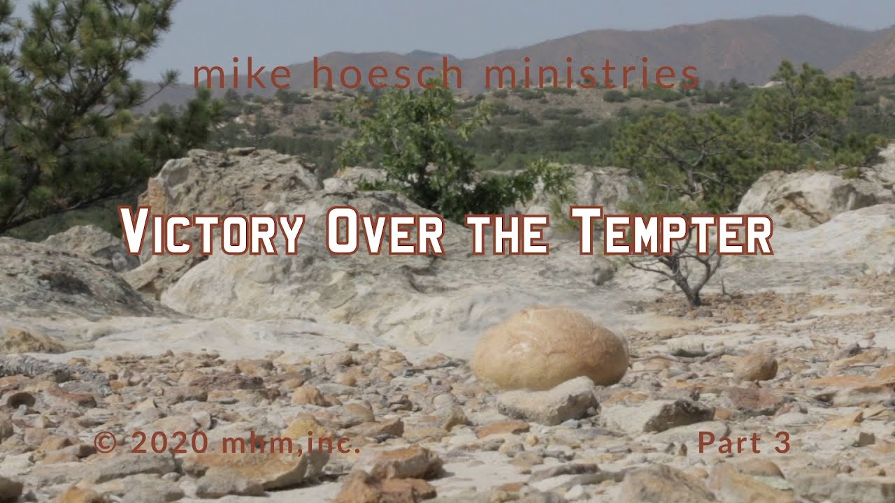 Victory Over the Tempter  Part 3
