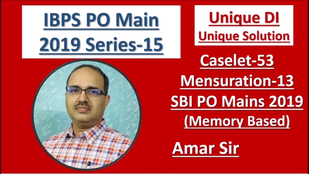 Caselet Questions-53 (Mensuration) SBI PO Main 2019 (Memory Based) IBPS PO Main 2019 Main Series-15