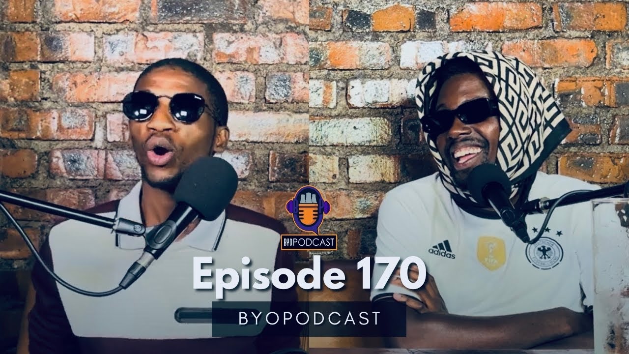 Episode 170 | Byopodcast | Impama, Uefa champions league, Luxury brands, Cheating & ZITF
