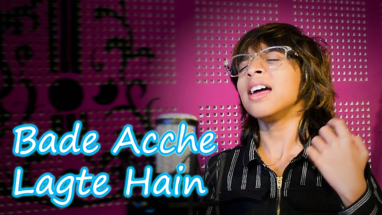 Bade Acche Lagte Hain | Latest Song | Cover Song | Rituraj richu
