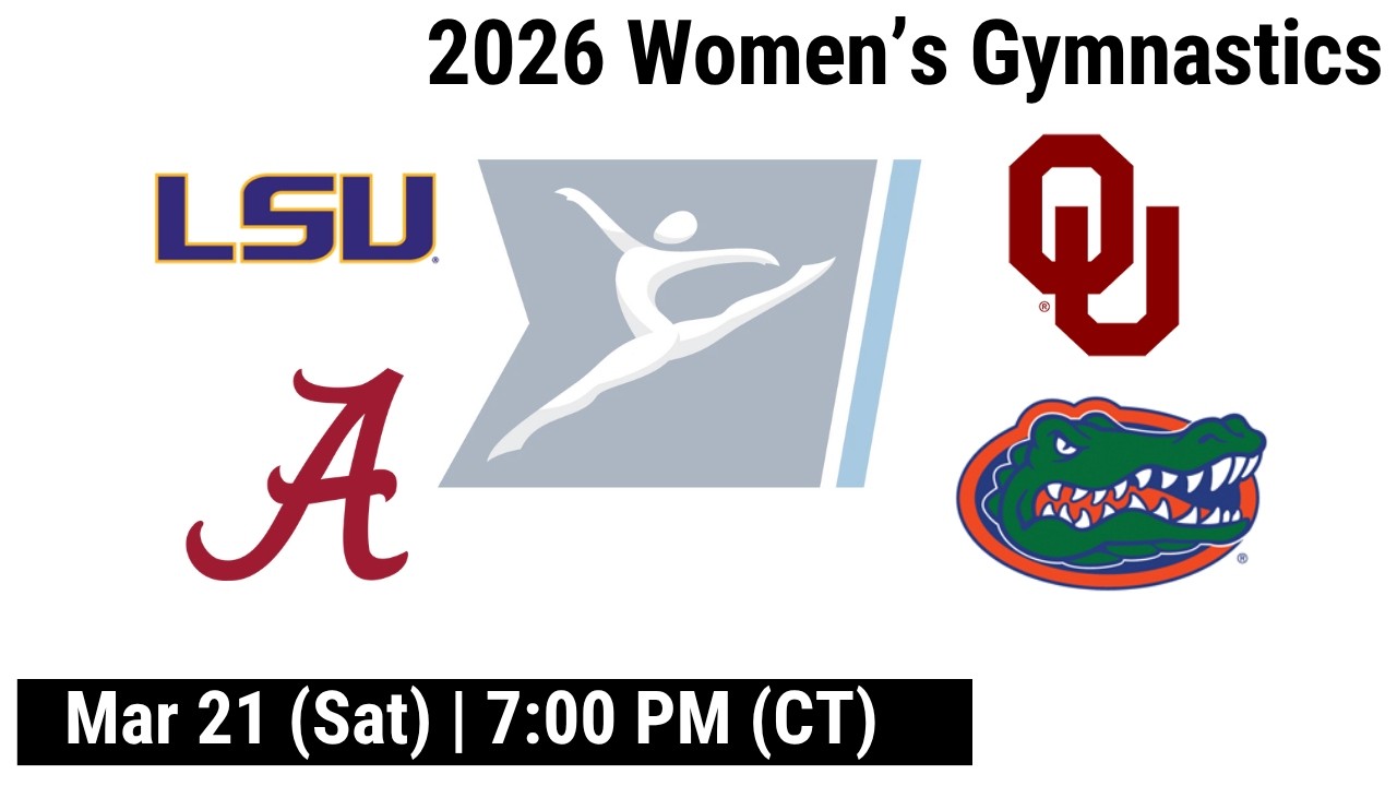 2026 Mar 21 WGYM Oklahoma LSU Alabma Florida Women's Gymnastics Women's Gymnastics 20260321
