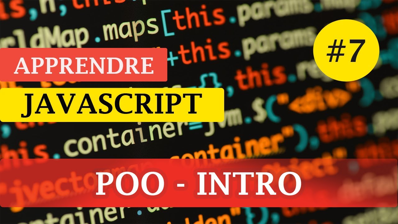 Apprendre JavaScript - La POO (Objet /Constructeur)