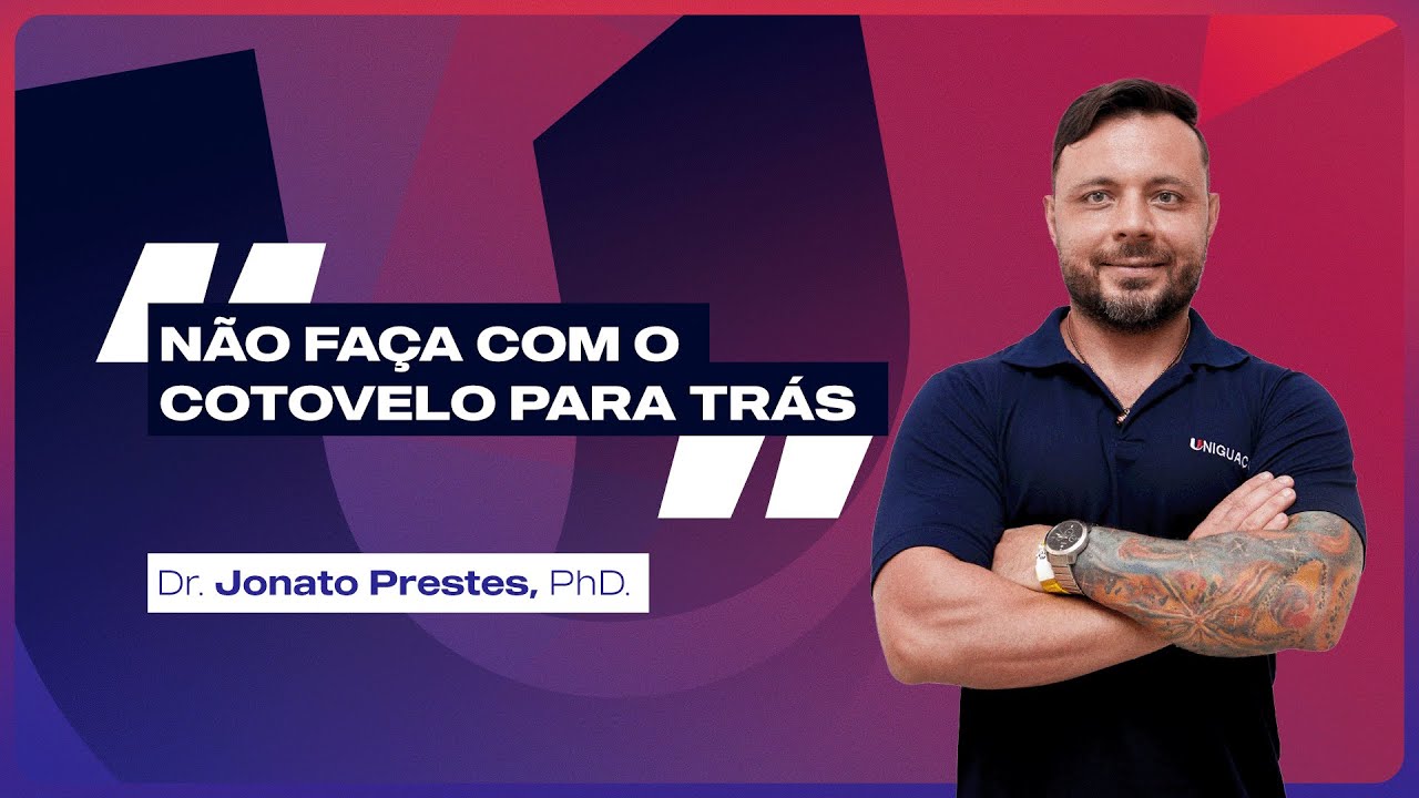 Análise das diferentes pegadas na puxada - Dr. Jonato Prestes, PhD. – Faculdade UNIGUAÇU