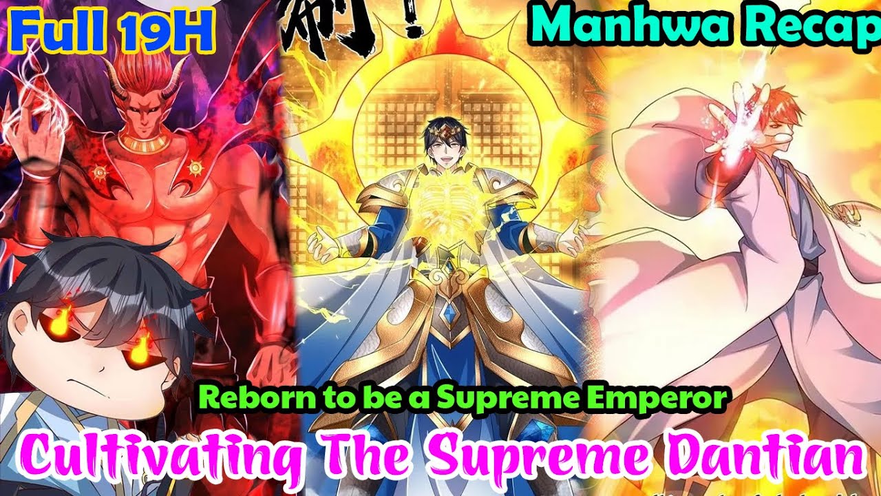 Full 19H  | Cultivating The Supreme Dantian Chapter 1-384 | Recap Manhwa | Manhwa Recap NEW