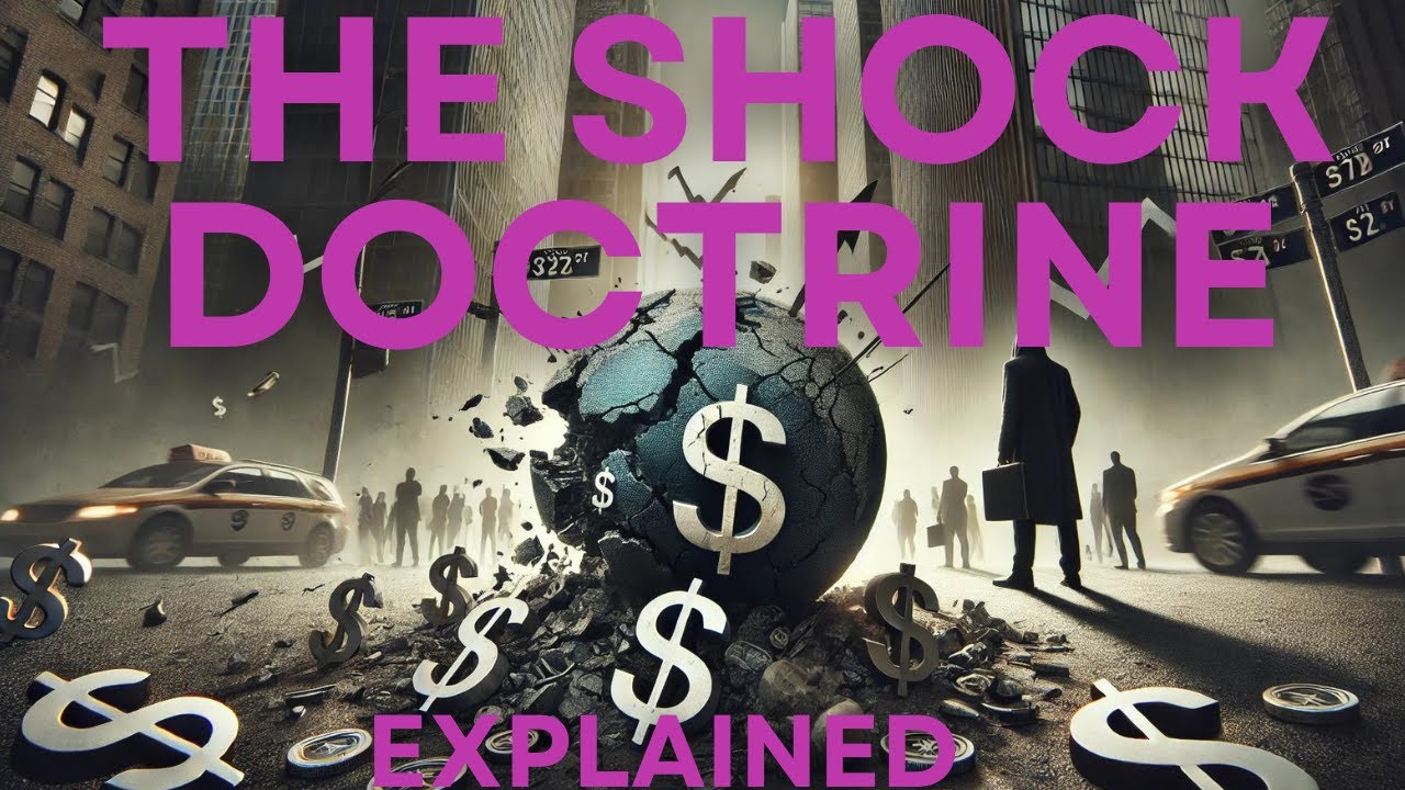 &lsquo;The Shock Doctrine&rsquo; by Naomi Klein Explained