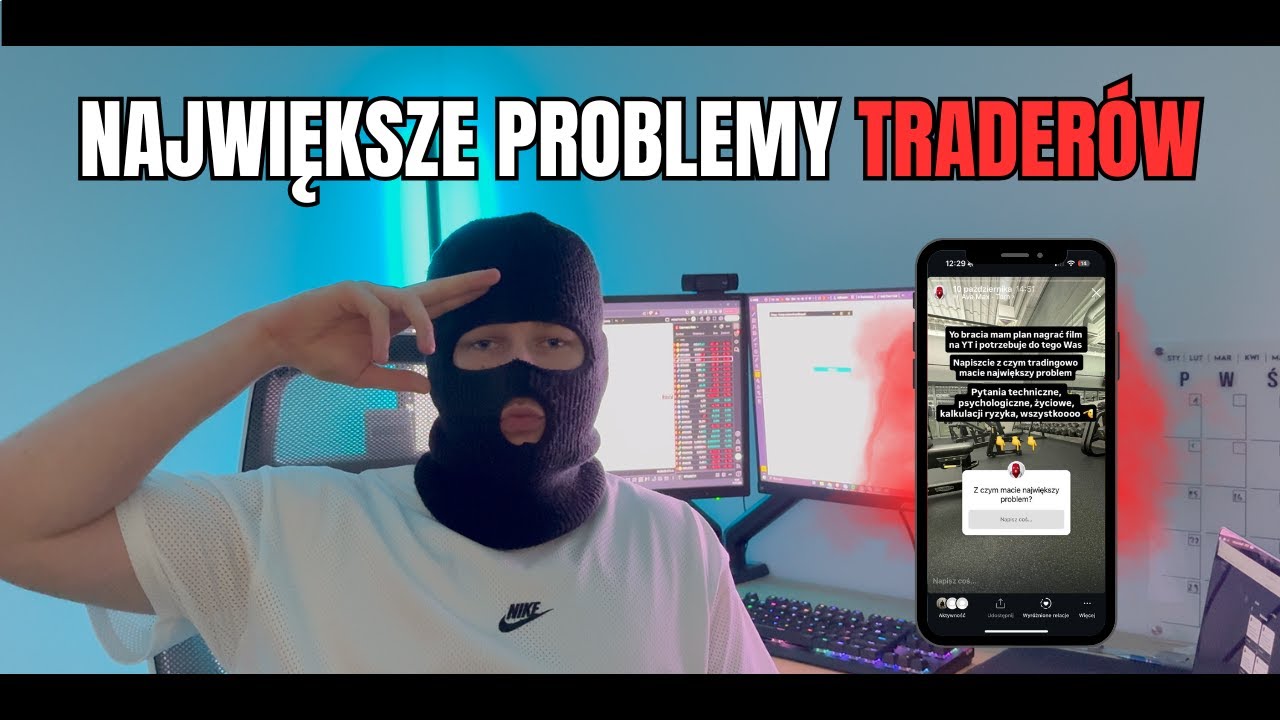 Zapytałem Traderów o ich NAJWIĘKSZE Problemy