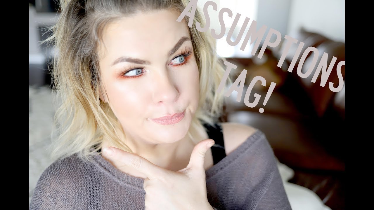 The Assumptions Tag!