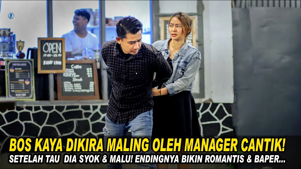 BOS KAYA DIKIRA MALING OLEH MANAGER CANTIK! SETELAH TAU DIA SYOK & MALU! Endingnya Bikin Romantis...