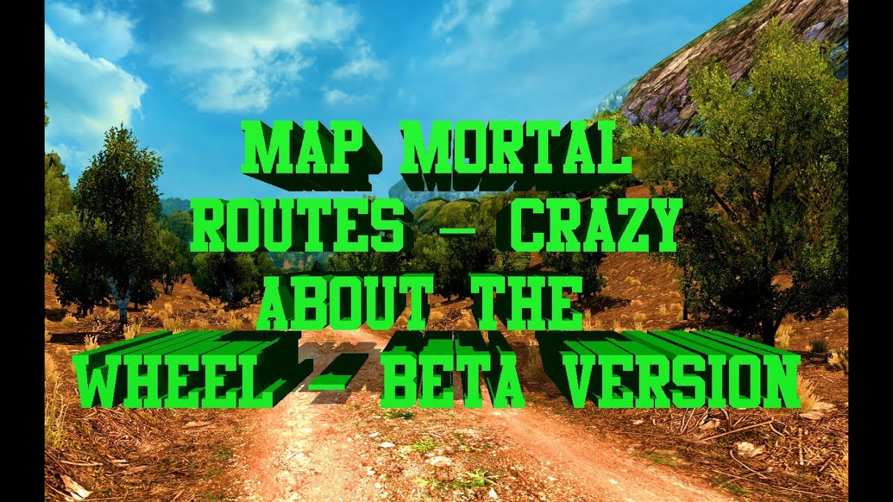 ●Map Mortal Routes&ndash; Beta Version●Euro Truck Simulator 2●Опасная дорога Европы
