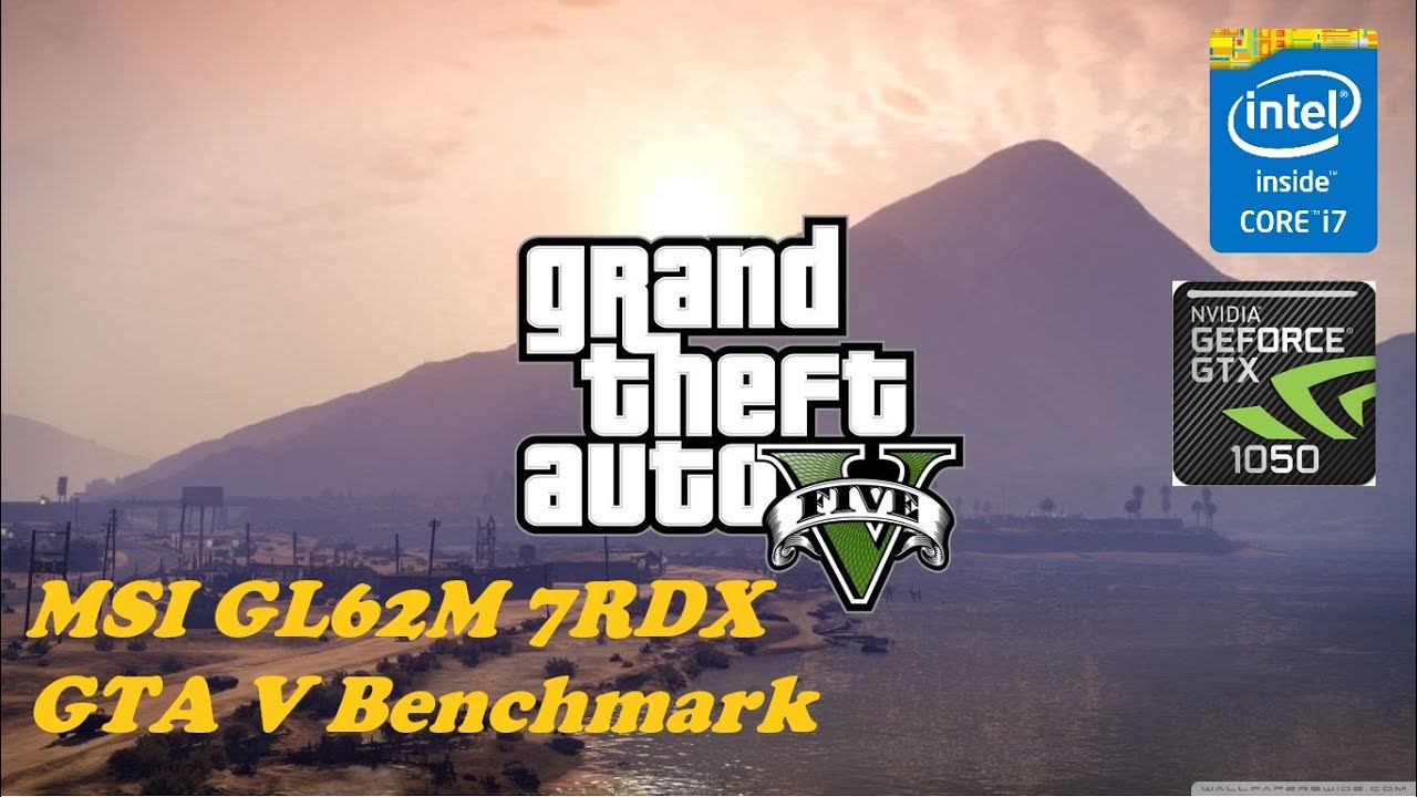 MSI GL62M 7RDX | Grand Theft Auto V Benchmark very high setting | GTX 1050 4gb | 1080p