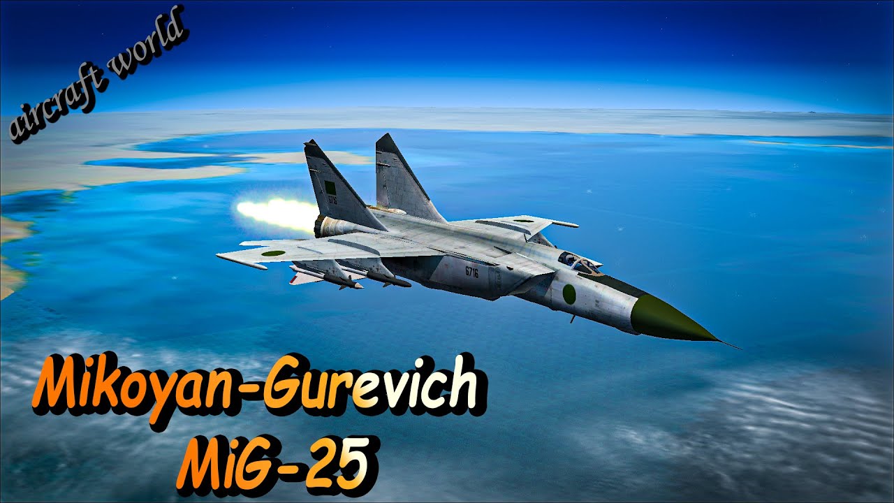 Mikoyan-Gurevich MiG-25 = one of the fastest military aircraft | libyan air force | mig-25 airshow