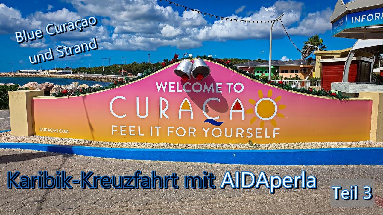Karibik-Kreuzfahrt mit AIDAperla: Blue Curacao und Strand, Willemstad (Teil 3, 2019)