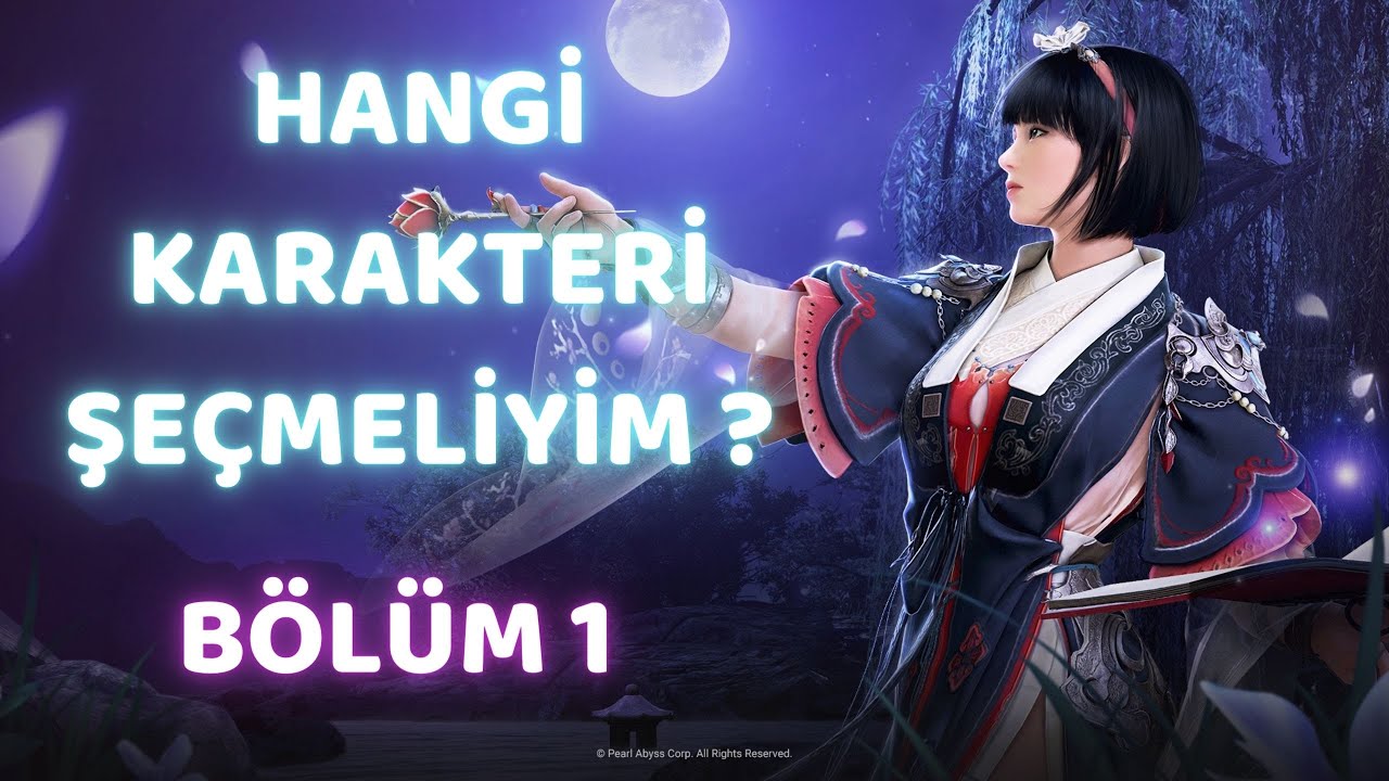 Hangi Karakteri Seçmeliyim ? Bölüm 1 ( Maegu , Woosa , Savaşçı , Hashashin )