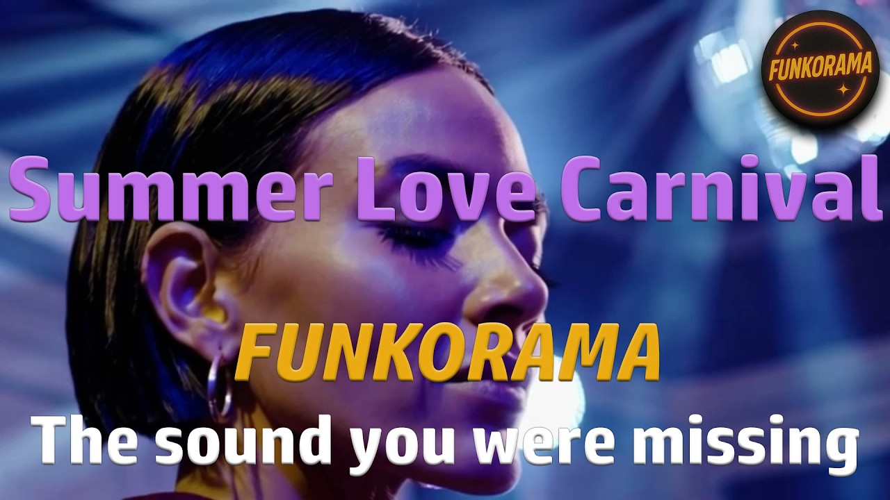 𝙁𝙐𝙉𝙆𝙊𝙍𝘼𝙈𝘼 – Summer Love Carnival ☀️🪩