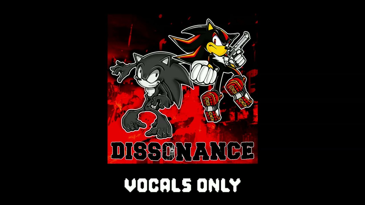 [VOCALS ONLY] DISSONANCE (REMAKE BY DANLY) | 2017X VS Shadow The Hedgehog