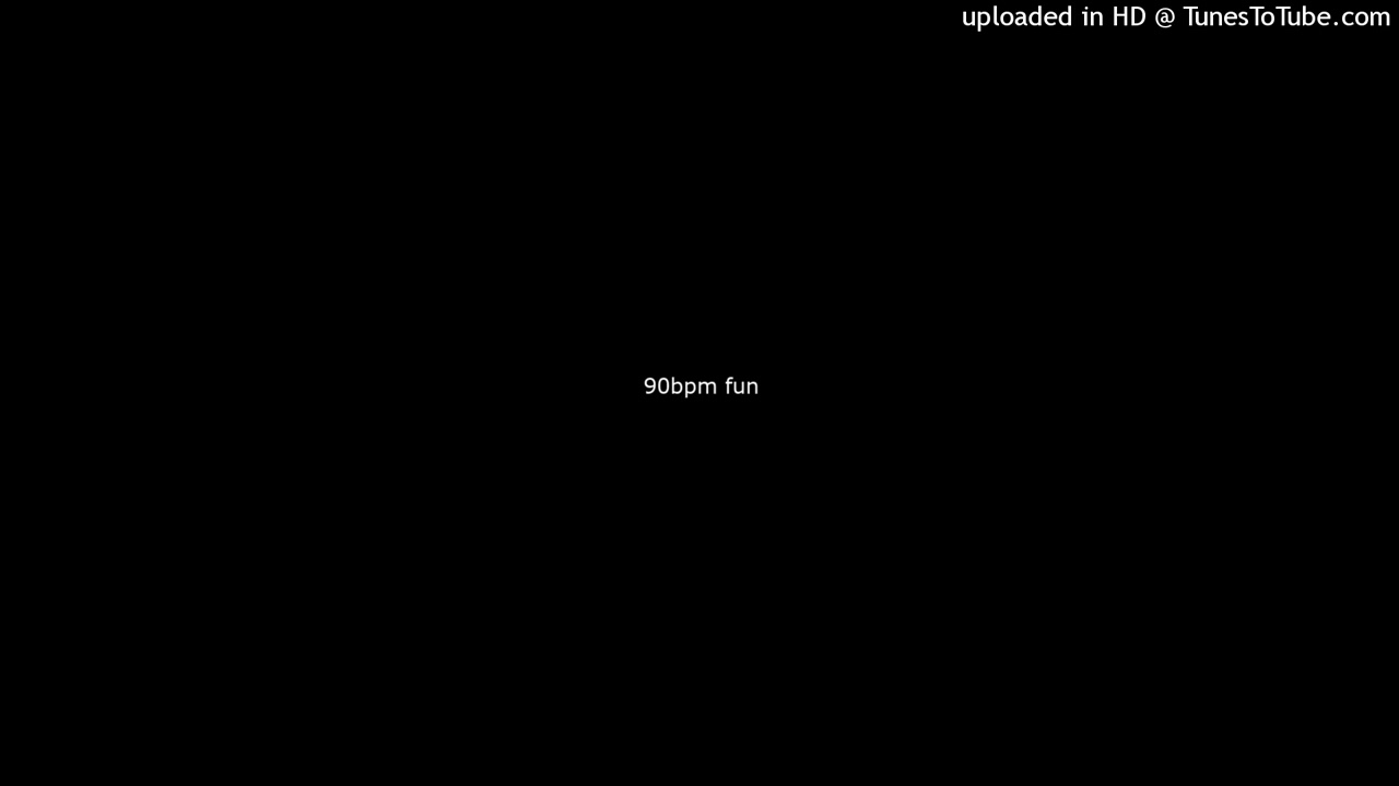 90bpm fun