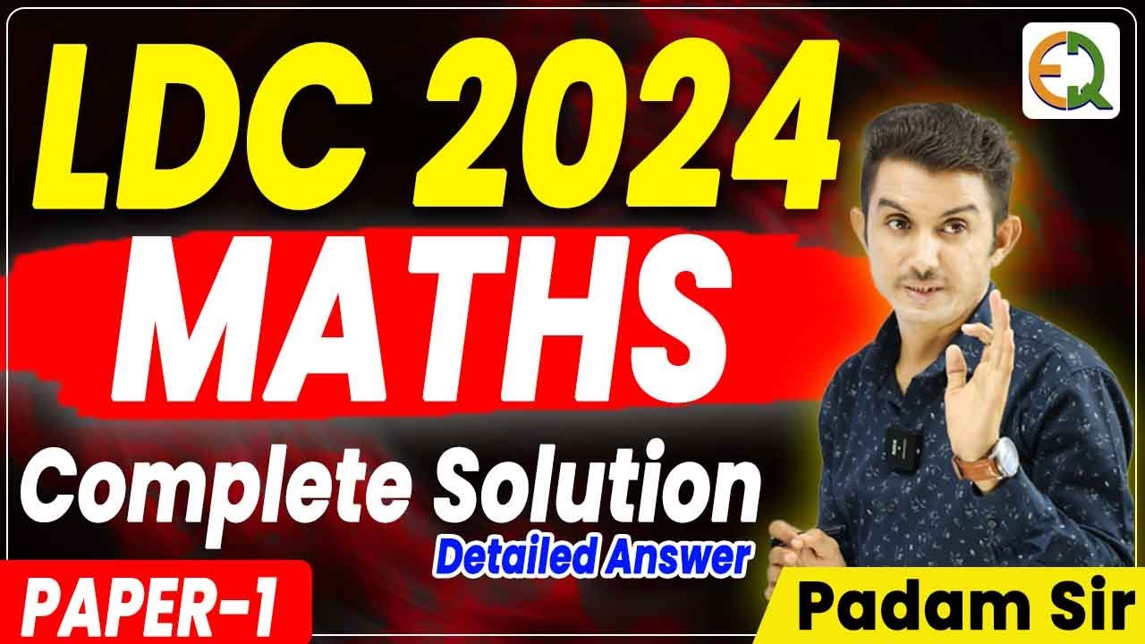 LDC 2024 Maths paper Complete Solution with Detailed Answer l Padam Sir l Quality Education