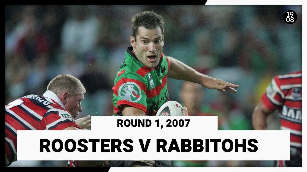 Sydney Roosters v South Sydney Rabbitohs | Round 1, 2007 | Full Match Replay | NRL Throwback