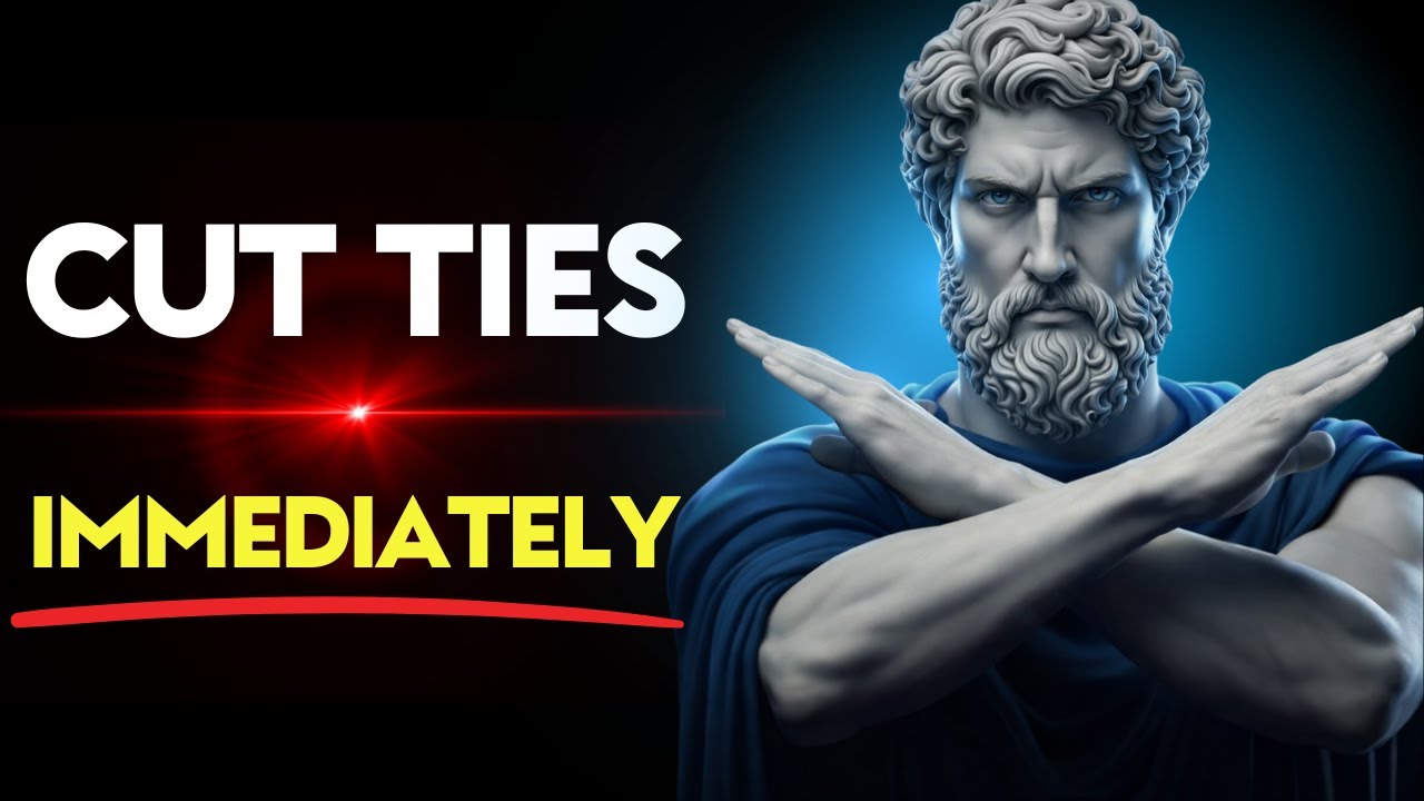 9 Signs You Should Cut Ties Immediately | Stoic Philosophy