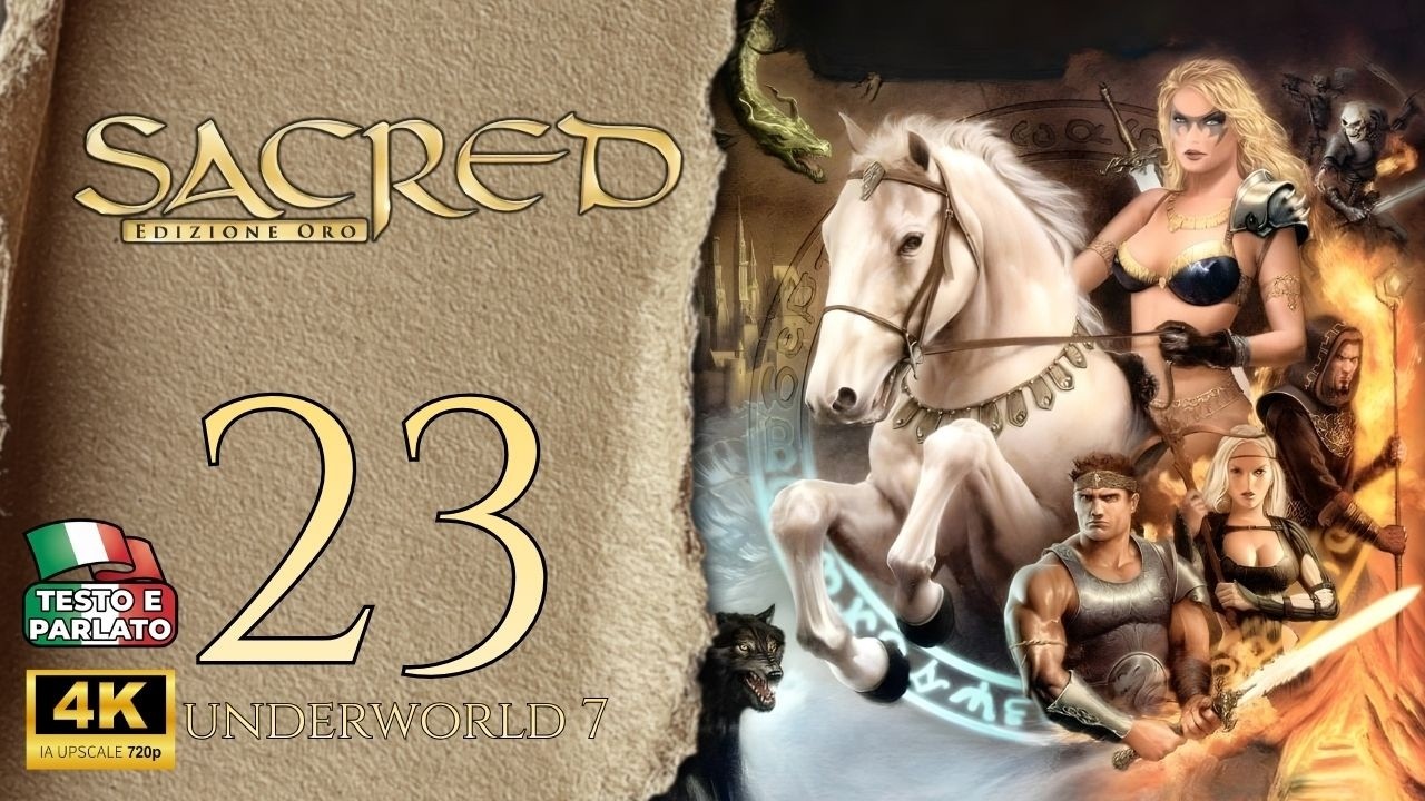 Sacred - Ep.23 [DLC: Underworld]: Il cancello per il Fabbro | No Commentary ITA [Upscale 4K]