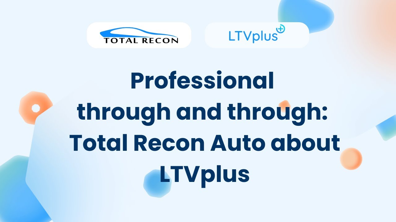 TESTIMONIALS | Fine-tuning and Growth: Total Recon's Journey with LTVplus