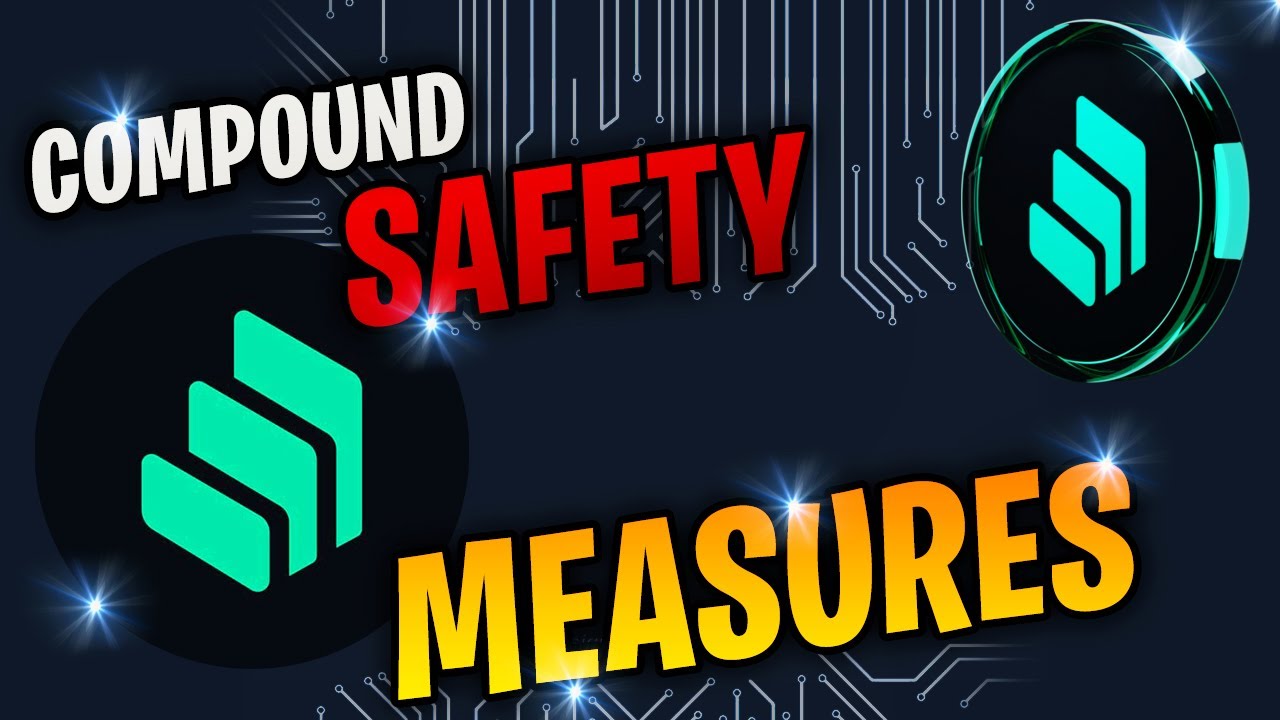 A Closer Look at Compound&rsquo;s Crypto Security Protocols