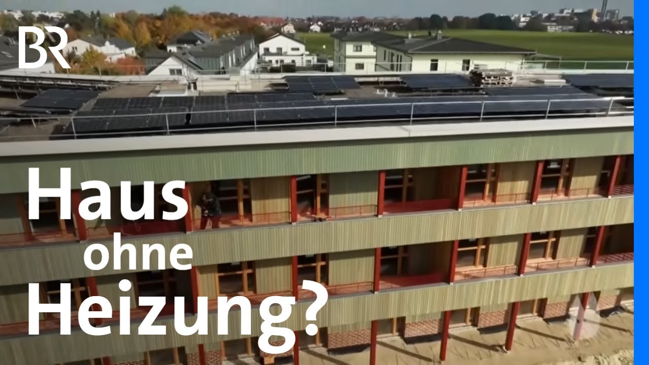 Geht das? Ein Haus (fast) ohne Heizung? | Capriccio | BR