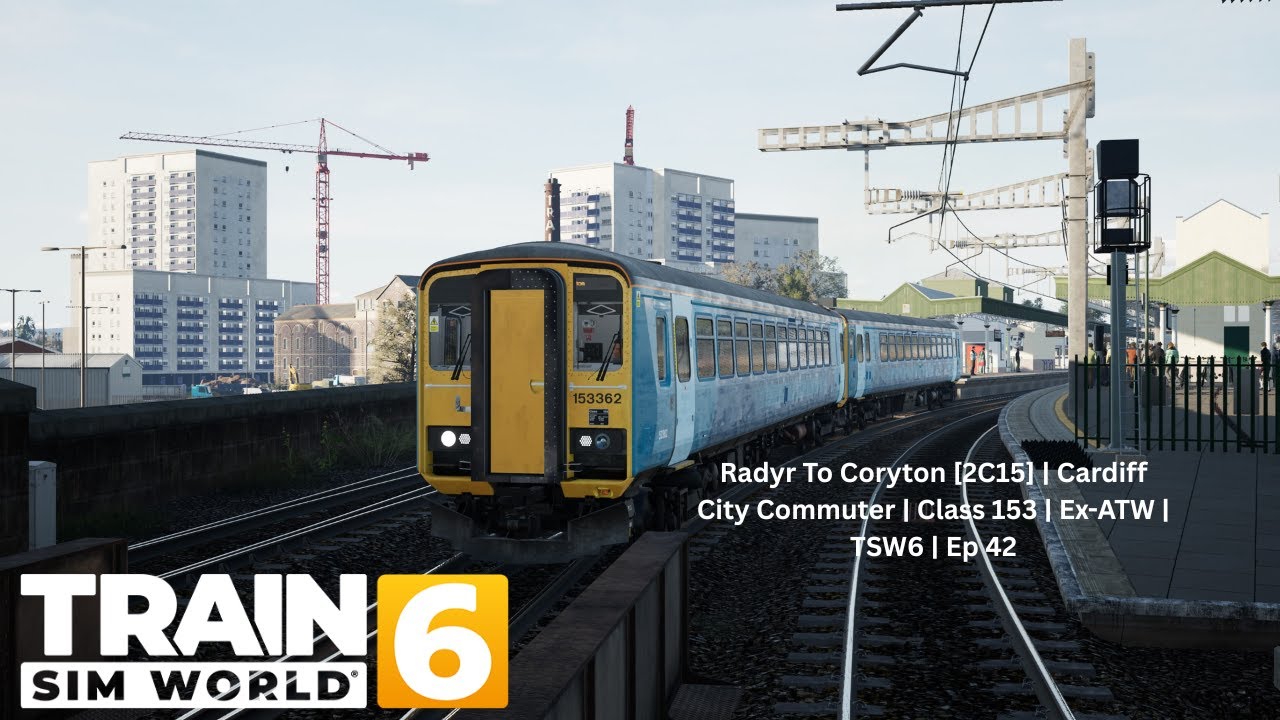 Radyr To Coryton [2C15] | Cardiff City Commuter | Class 153 | Ex-ATW | TSW6 | Ep 42