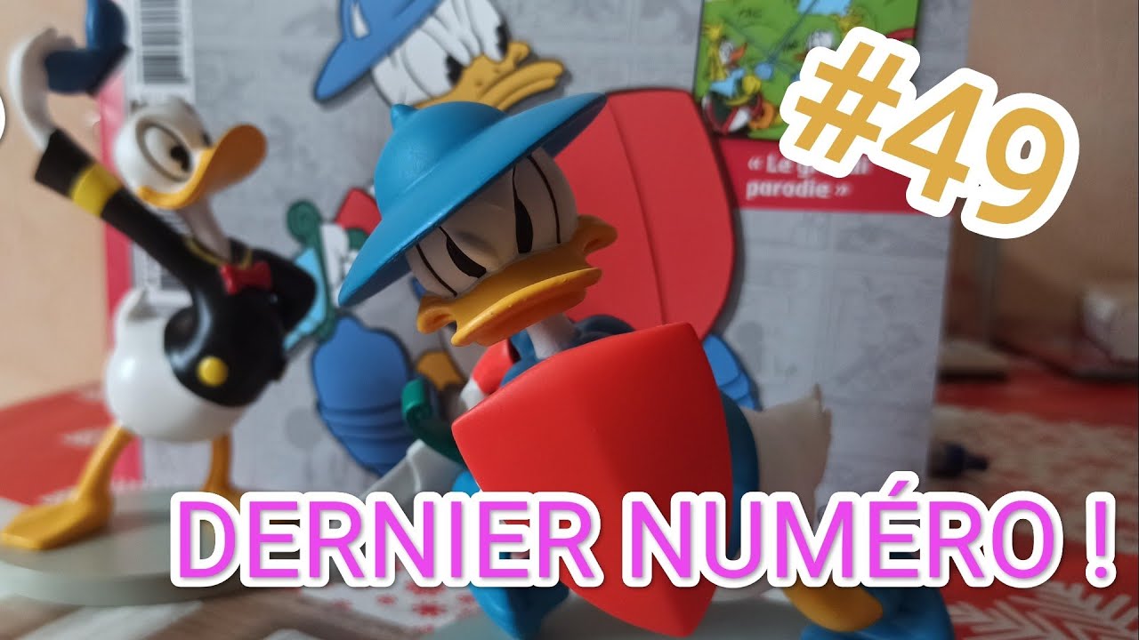 Tout a commencé et tout se termine avec Donald ! DERNIER UNBOXING DISNEY HACHETTE ! #49