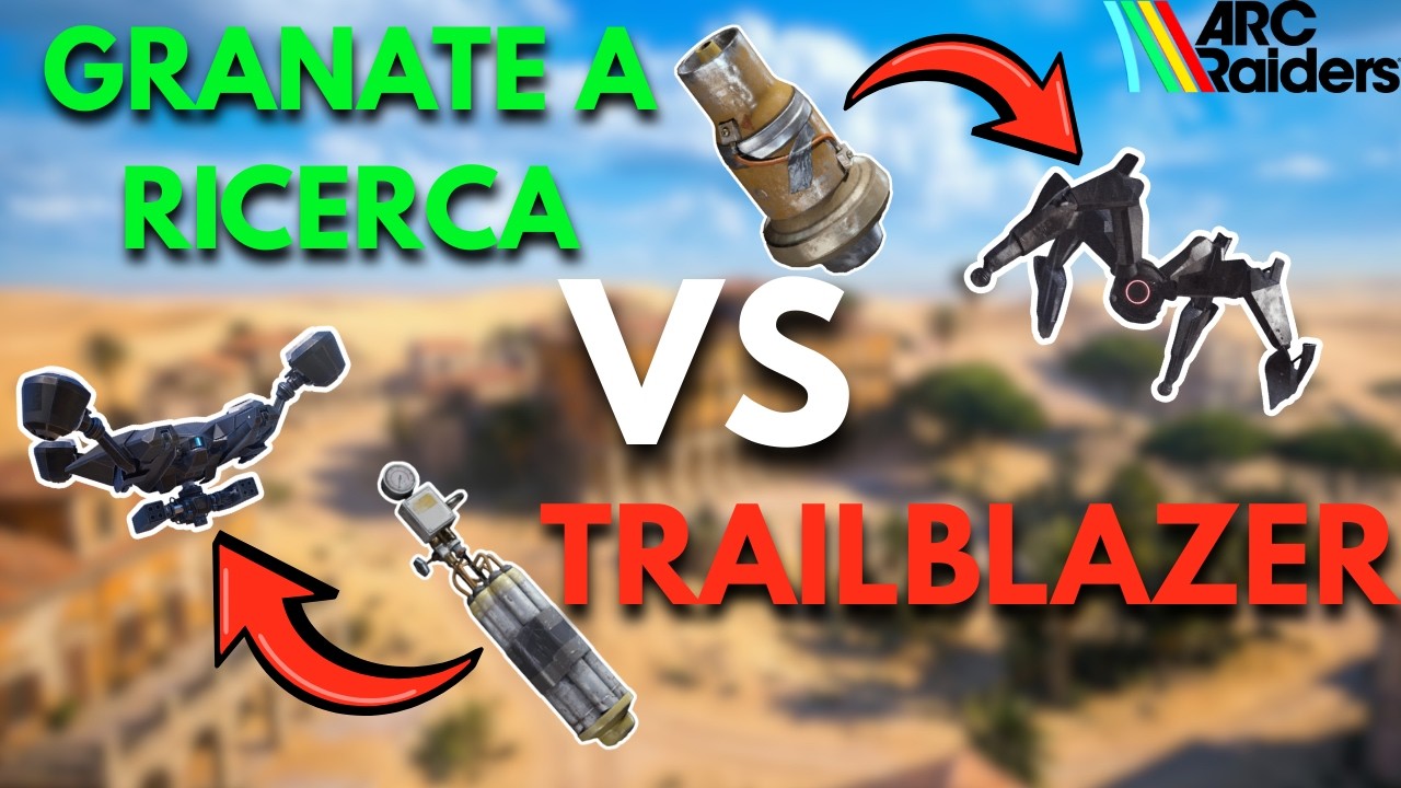 Granate a Ricerca vs Trailblazer: Quale CONVIENE? (Post Patch) | ARC Raiders