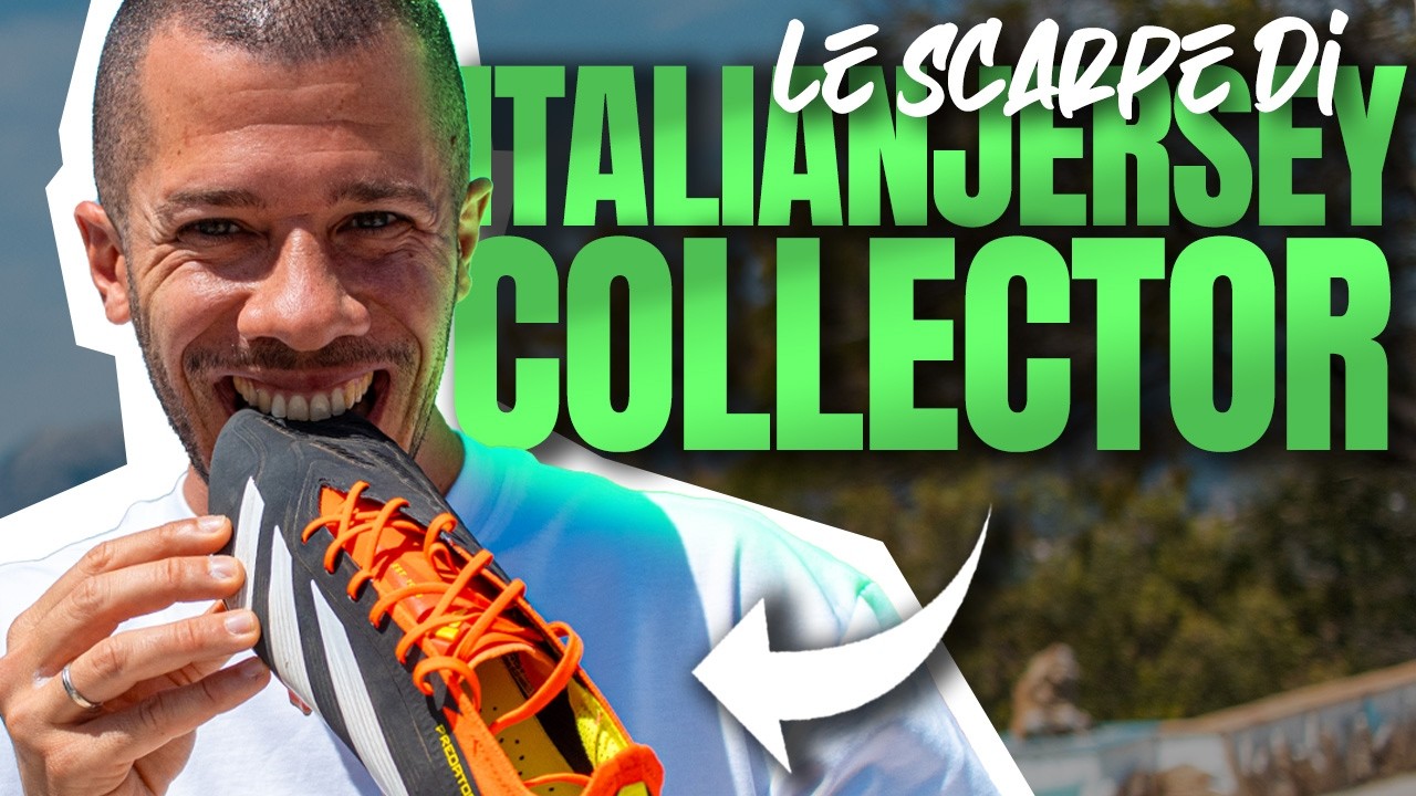 LE SCARPE DEGLI YOUTUBER ⚽ EP. 5 con @italianjerseycollector