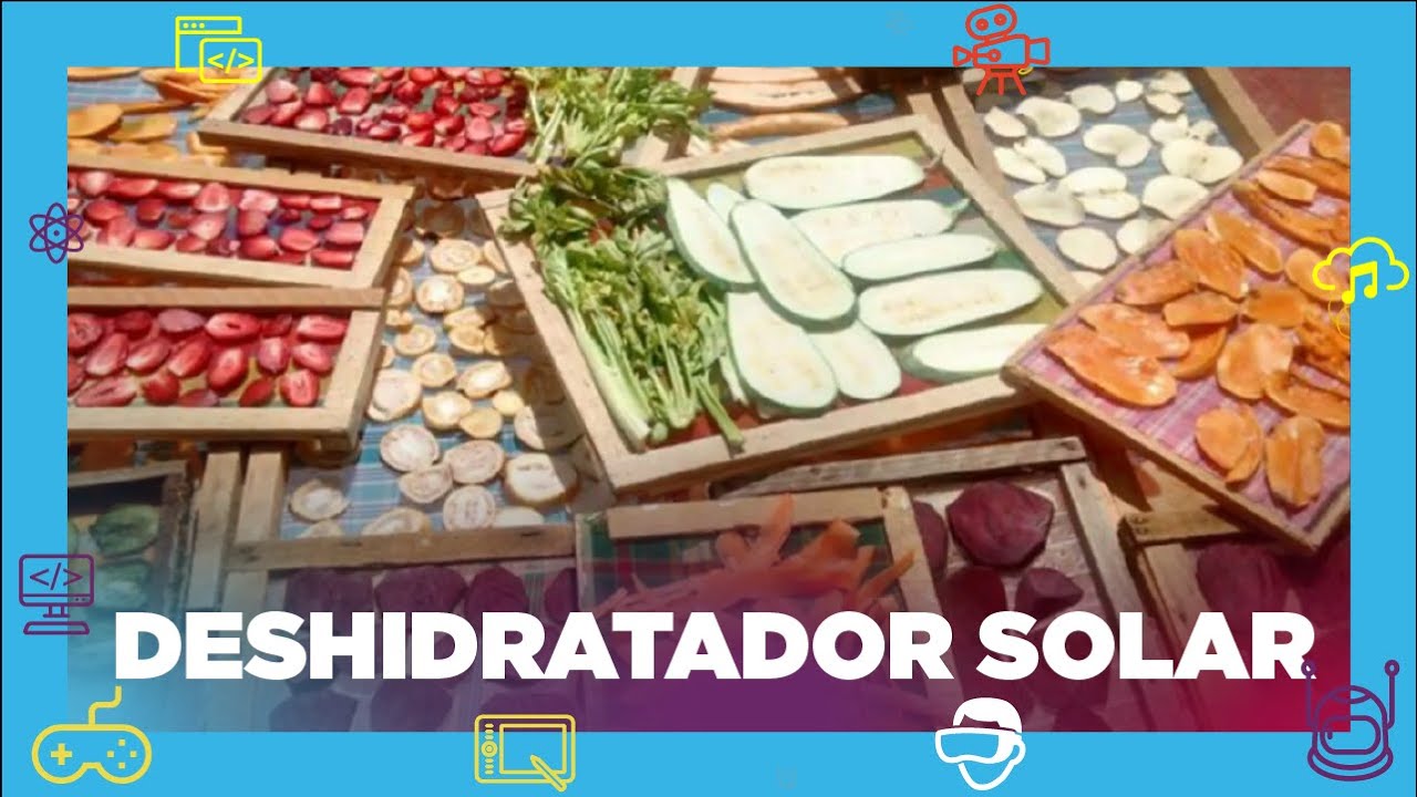 TUTORIAL - Deshidratador Solar - IxD BAHÍA