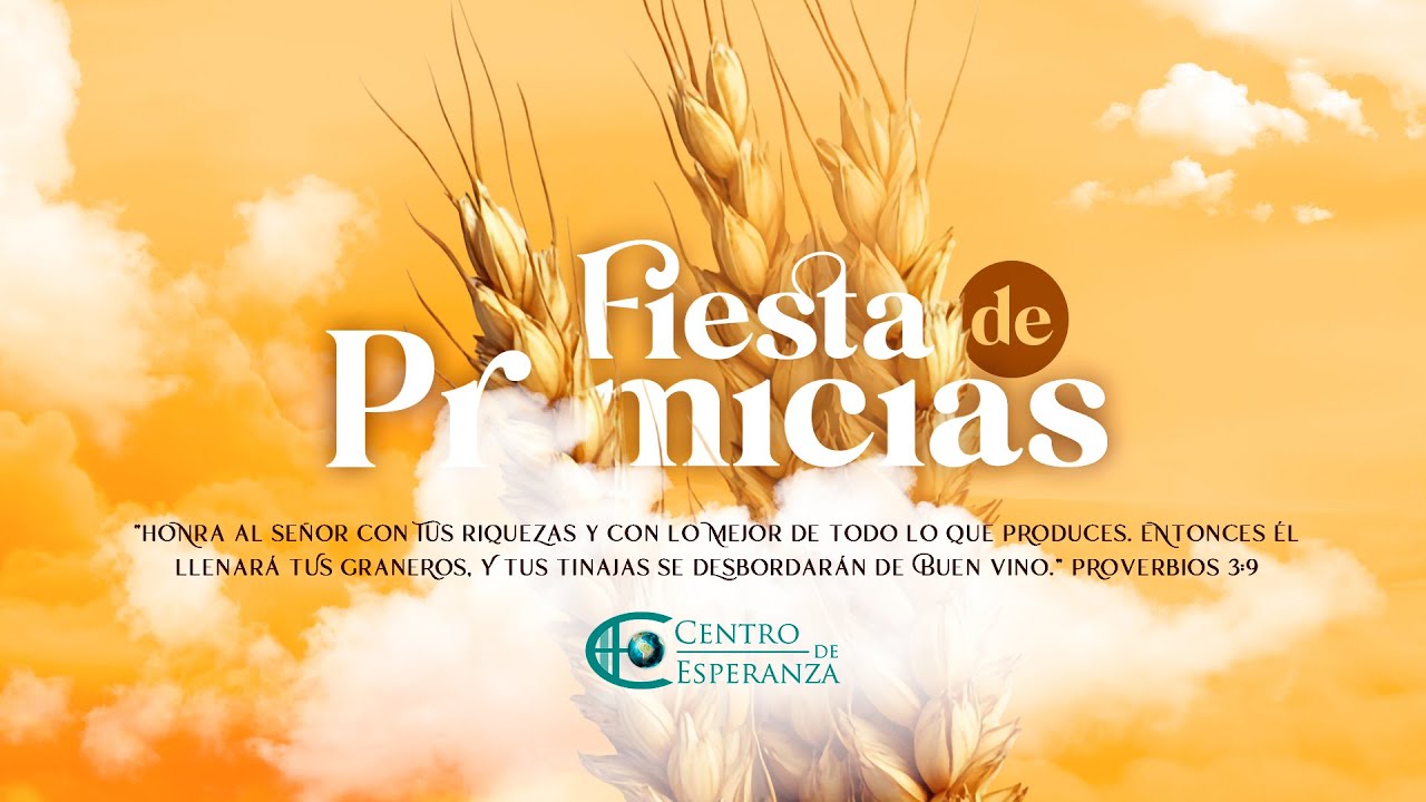 Servicio Especial Fiesta de Primicias | Centro de Esperanza