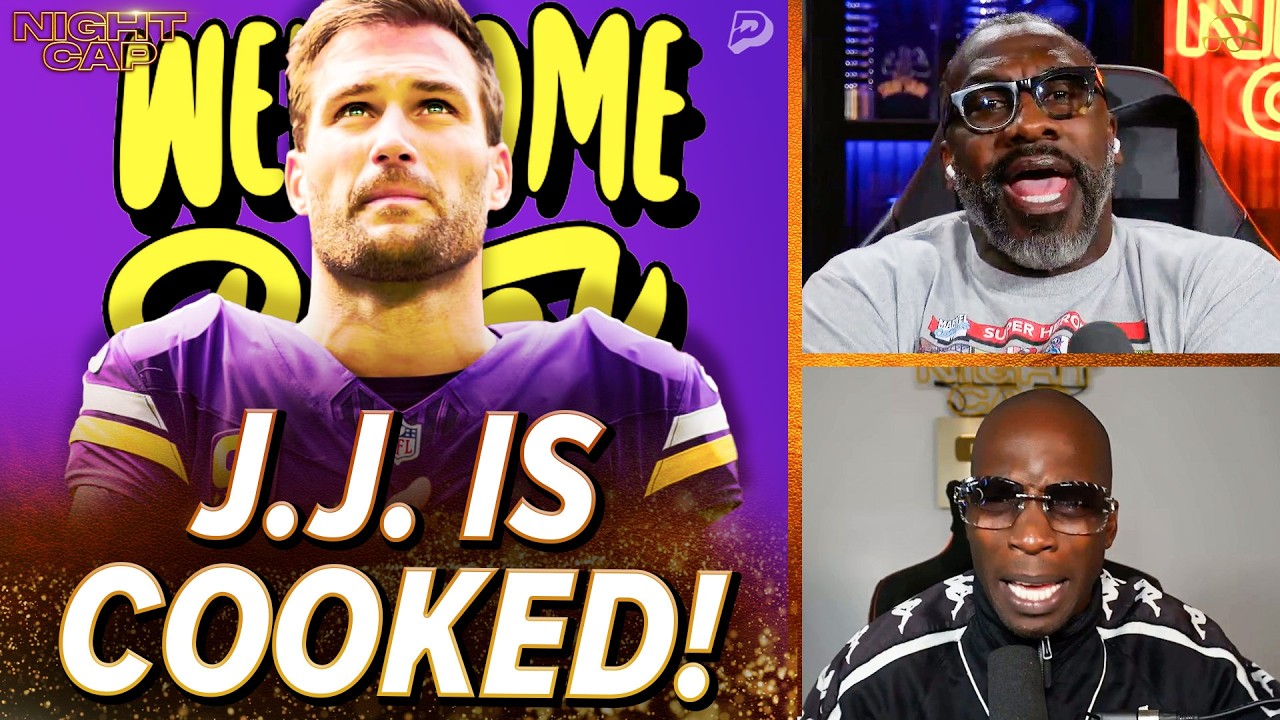 Unc & Ocho WARN J.J. McCarthy is COOKED if Kirk Cousins comes BACK to the Vikings! | Nightcap