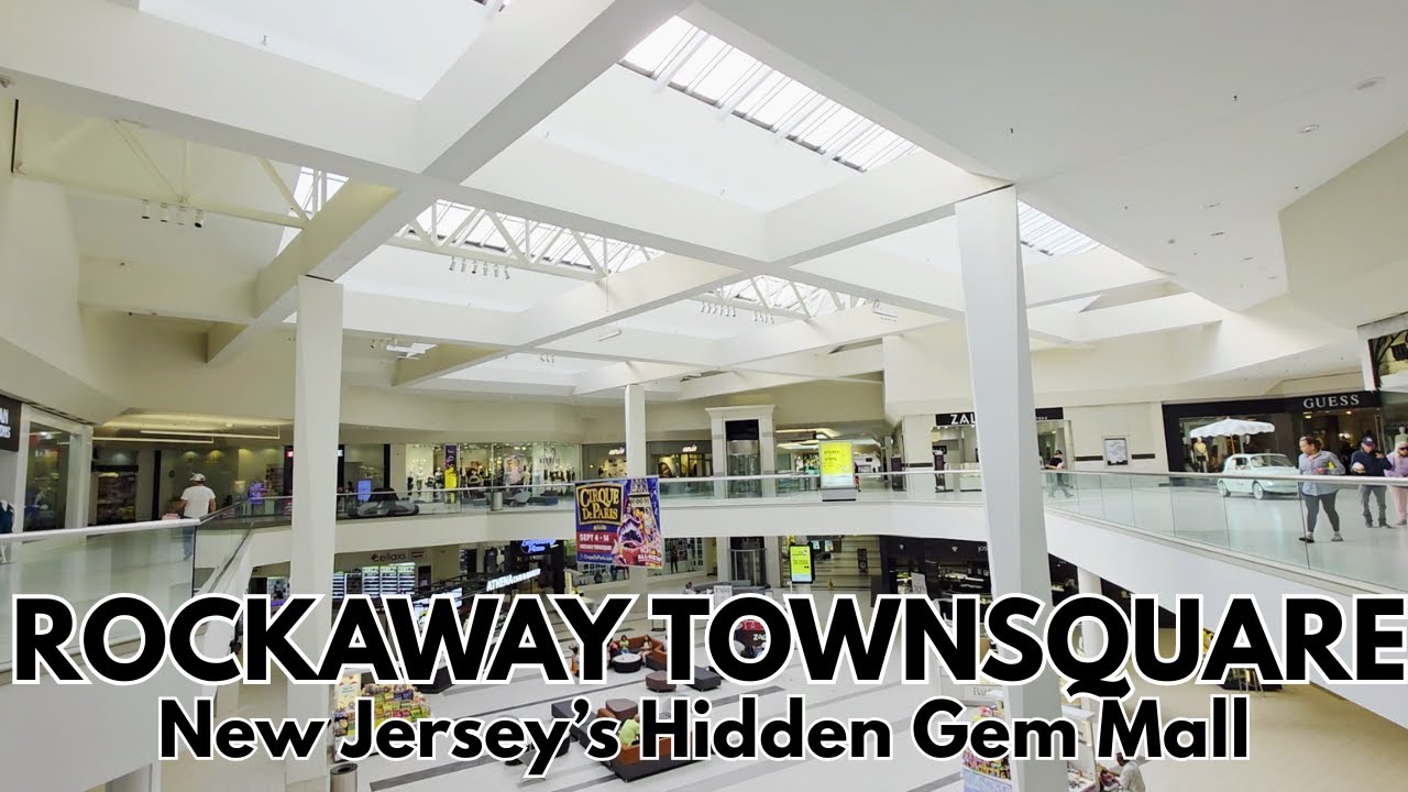 Rockaway Townsquare Mall - New Jersey's Hidden Gem Mall