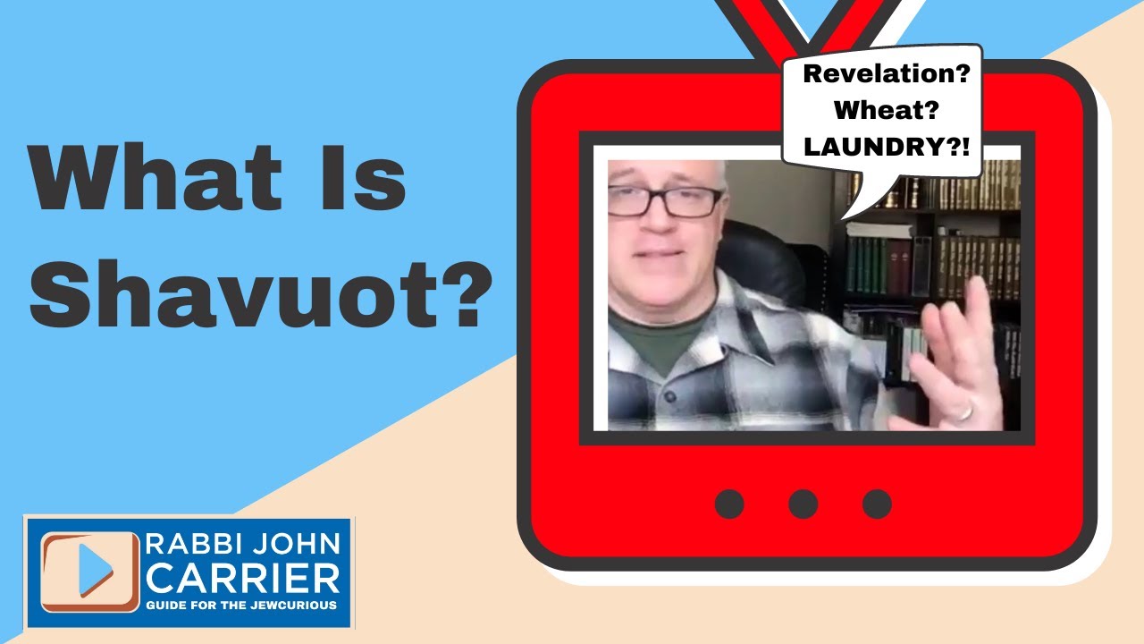 What is Shavuot? Major Jewish Holiday Explained [2024 / 5784 Edition]