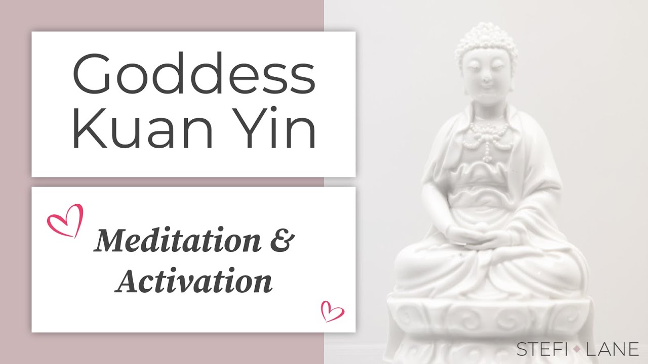 Divine Feminine Kuan Yin Healing Experience 10-Minute Activation for Self-Love