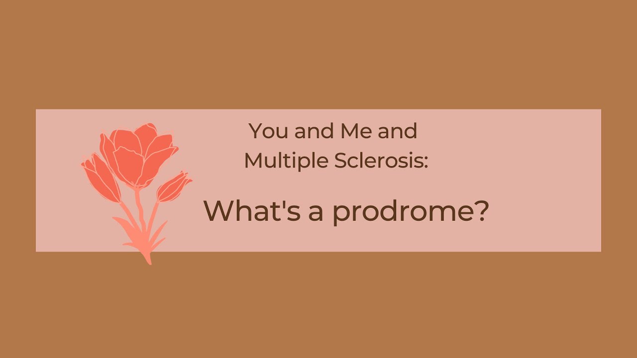 What's an MS prodrome? Do I have one?