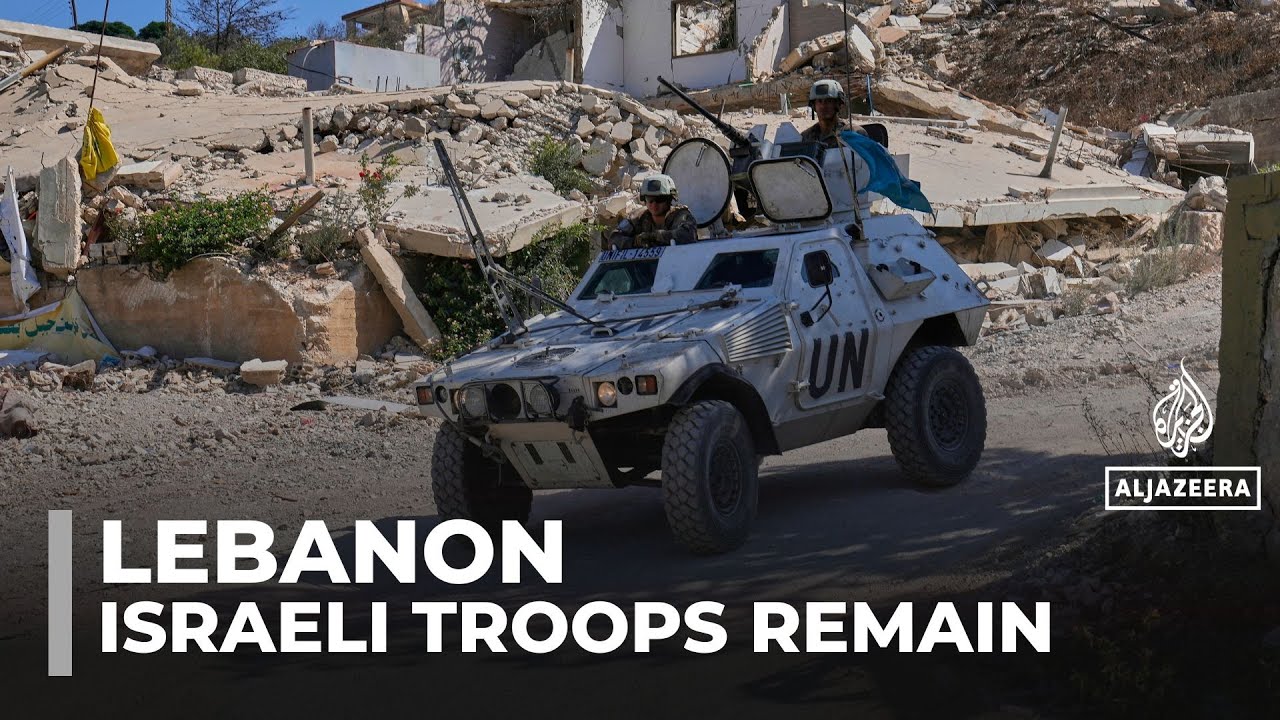 Israeli troops remains in southern Lebanon despite ceasefire terms